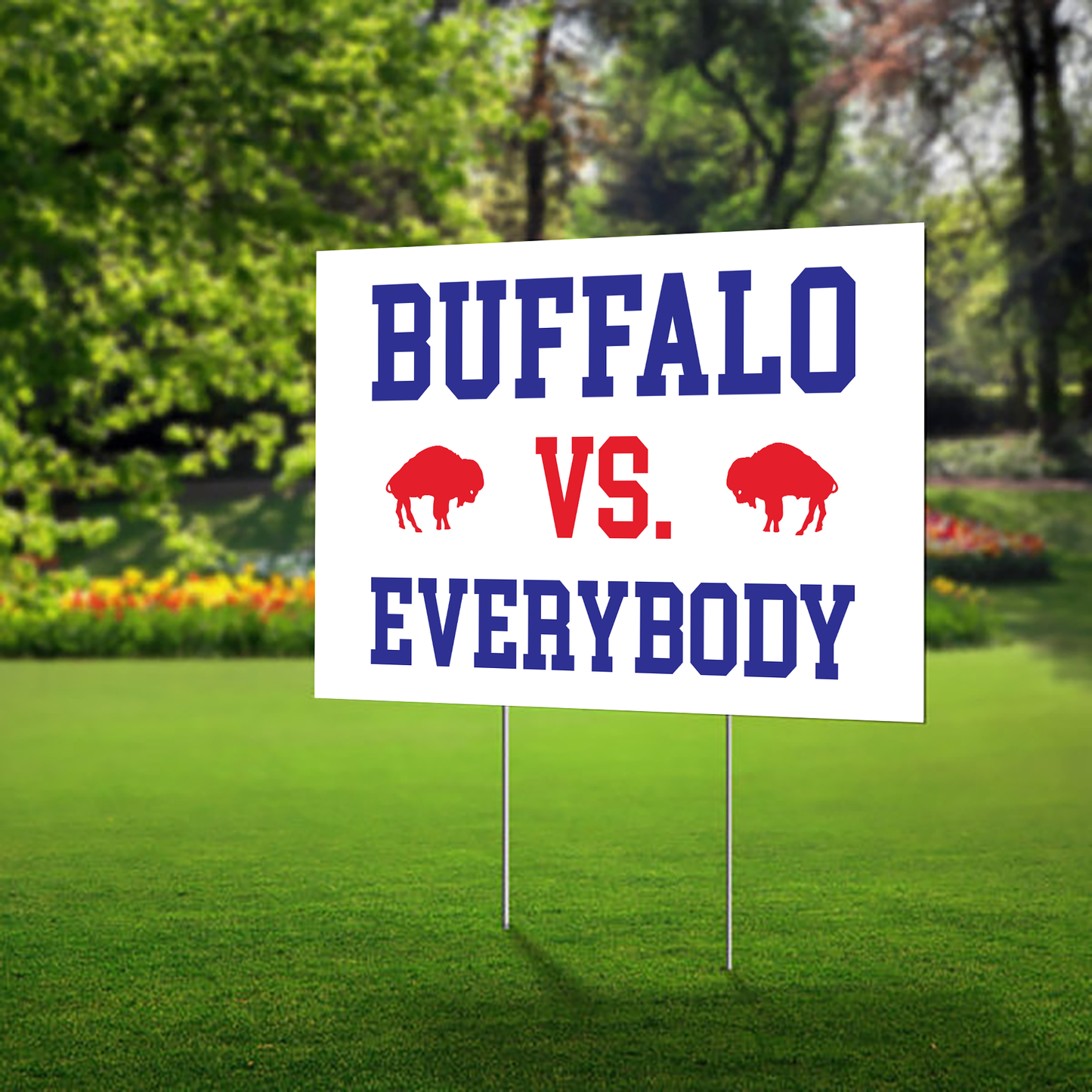 Buffalo vs. Everybody Lawn Sign