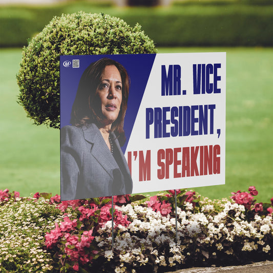 I'm Speaking - Kamala Harris Lawn Sign