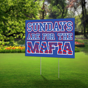 Lawn Sign - "Sundays are for the MAFIA" - - Show your Support for the Bills with this sign